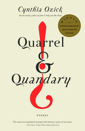 Quarrel & Quandary by Cynthia Ozick