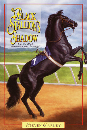 Black Stallion's Shadow by Steven Farley