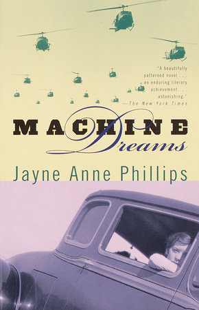 Machine Dreams by Jayne Anne Phillips
