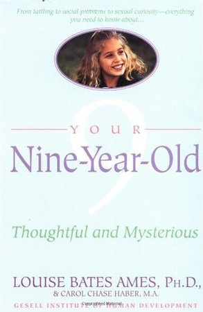 Your Nine Year Old by Louise Bates Ames and Carol Chase Haber
