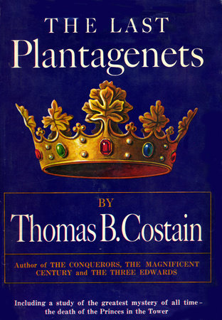 The Last Plantagenet by Thomas B. Costain