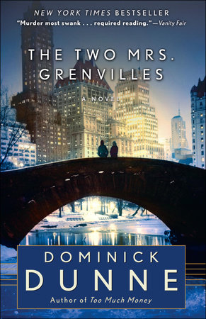 The Two Mrs. Grenvilles by Dominick Dunne