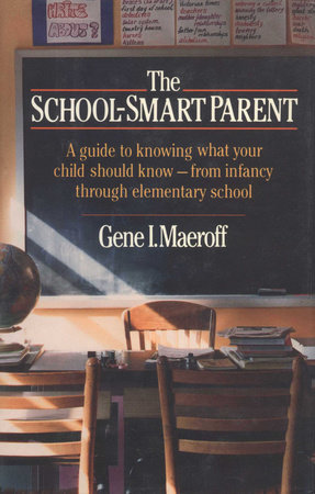 School Smart Parent by Gene I. Maeroff