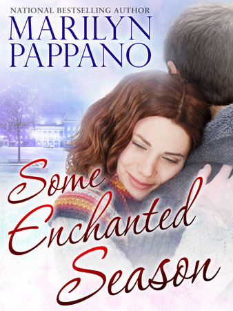 Some Enchanted Season by Marilyn Pappano