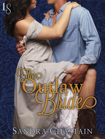 The Outlaw Bride by Sandra Chastain