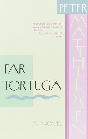Far Tortuga by Peter Matthiessen