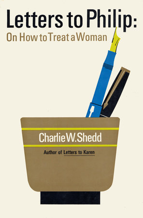 Letters To Philip by Charles Shedd