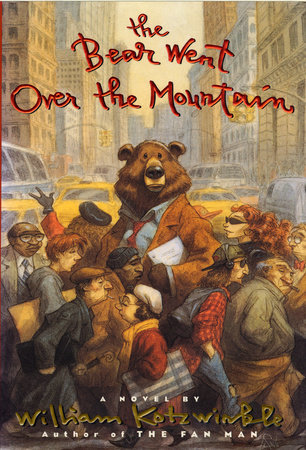 The Bear Went Over the Mountain by William Kotzwinkle
