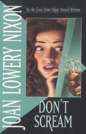 Don't Scream by Joan Lowery Nixon