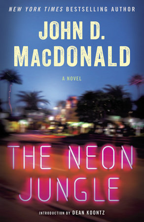 The Neon Jungle by John D. MacDonald