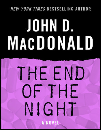 The End of the Night by John D. MacDonald
