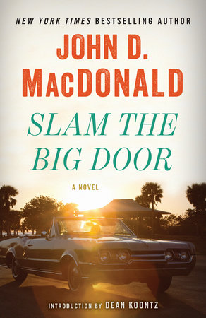 Slam the Big Door by John D. MacDonald