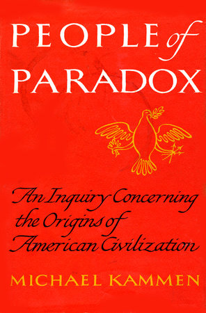 People of Paradox by Michael Kammen