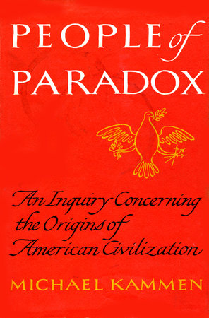 People of Paradox by Michael Kammen