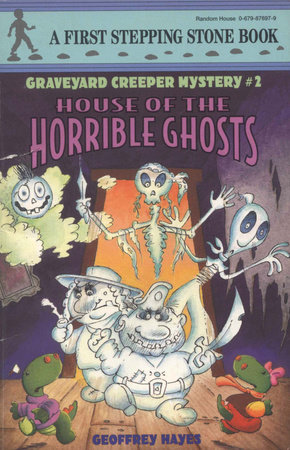 House of the Horrible Ghosts by Geoffrey Hayes