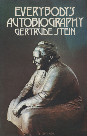 Everybody's Autobiography by Gertrude Stein