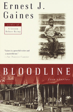 Bloodline by Ernest J. Gaines