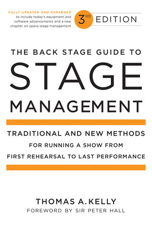 The Back Stage Guide to Stage Management, 3rd Edition by Thomas A. Kelly
