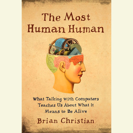 The Most Human Human by Brian Christian