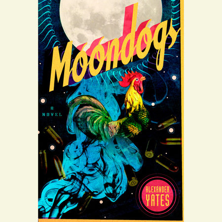 Moondogs by Alexander Yates
