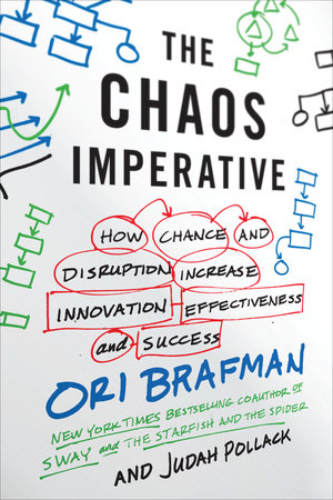 The Chaos Imperative by Ori Brafman and Judah Pollack