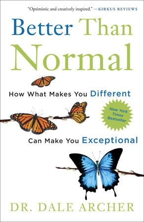 Better Than Normal by Dale Archer, MD