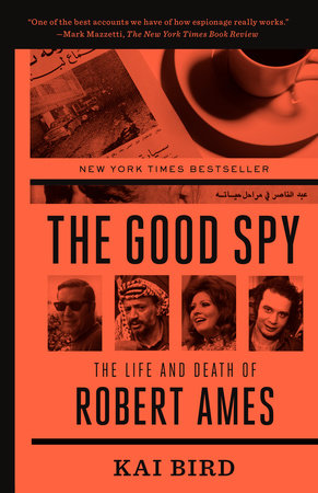 The Good Spy by Kai Bird