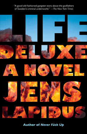 Life Deluxe by Jens Lapidus