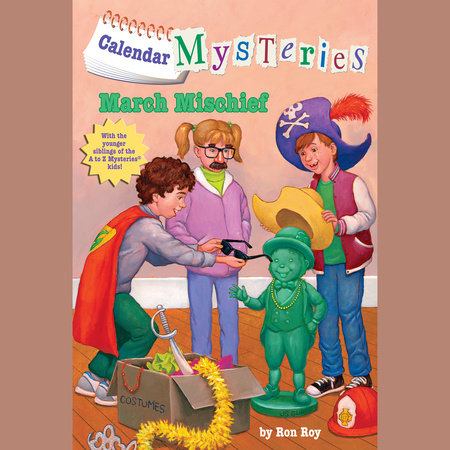 Calendar Mysteries #3: March Mischief by Ron Roy
