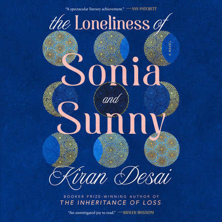 The Loneliness of Sonia and Sunny by Kiran Desai