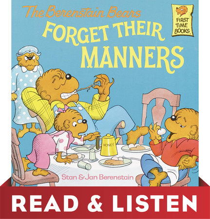 The Berenstain Bears Forget Their Manners by Stan Berenstain and Jan Berenstain