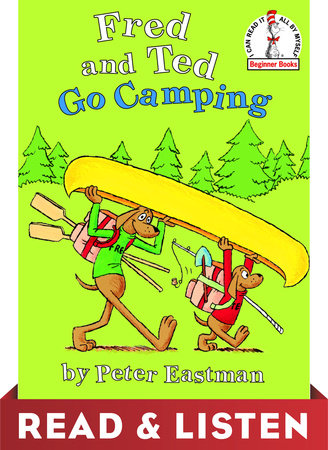 Fred and Ted Go Camping by Peter Eastman