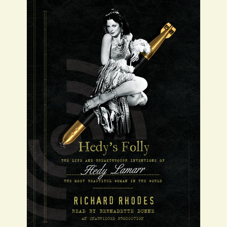 Hedy's Folly by Richard Rhodes
