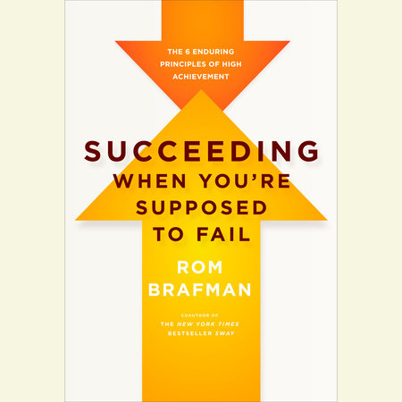 Succeeding When You're Supposed to Fail by Rom Brafman