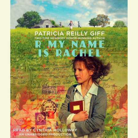 R My Name Is Rachel by Patricia Reilly Giff