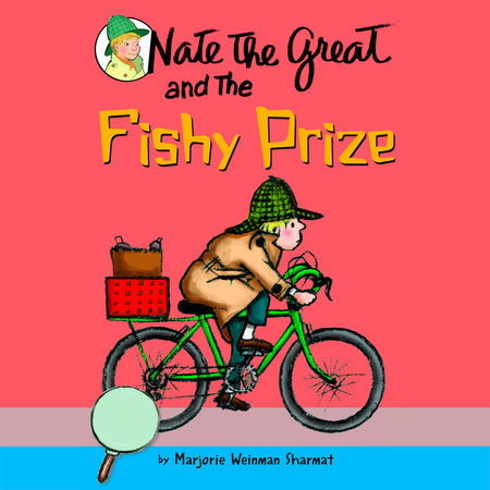 Nate the Great and the Fishy Prize by Marjorie Weinman Sharmat