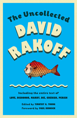 The Uncollected David Rakoff by David Rakoff