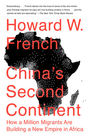 China's Second Continent by Howard W. French