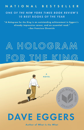 A Hologram for the King by Dave Eggers