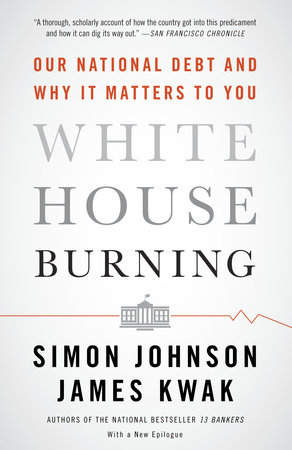 White House Burning by Simon Johnson