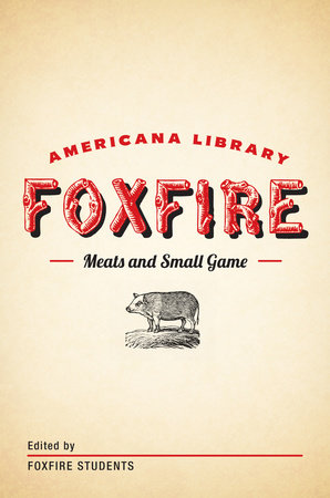 Meats and Small Game by Foxfire Fund, Inc.