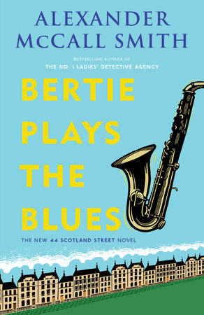 Bertie Plays the Blues by Alexander McCall Smith