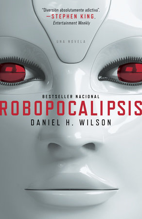 Robopocalipsis / Robopocalypse by Daniel Wilson