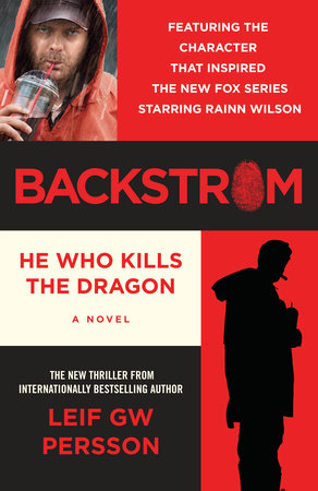 Backstrom: He Who Kills the Dragon by Leif GW Persson