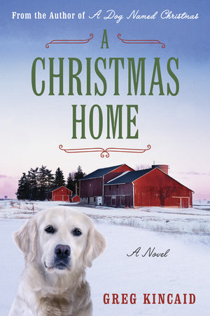 A Christmas Home by Greg D. Kincaid