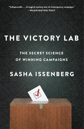 The Victory Lab by Sasha Issenberg