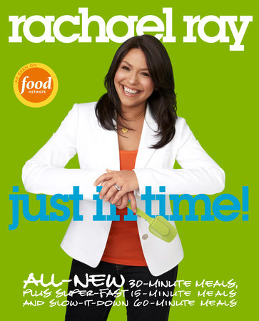 Rachael Ray: Just in Time by Rachael Ray