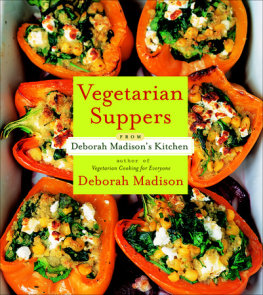 Vegetarian Suppers from Deborah Madison's Kitchen