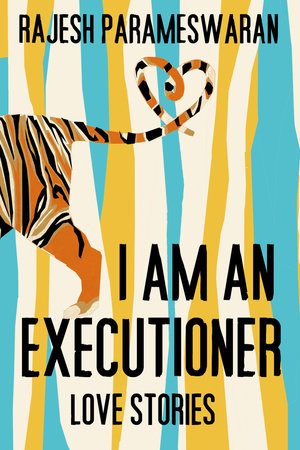 I Am an Executioner by Rajesh Parameswaran