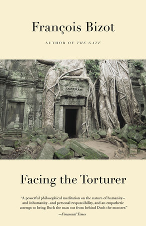 Facing the Torturer by Francois Bizot